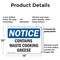 Signmission Contains Waste Cooking Grease, 14 in W x Rectangle, Plastic OS-2PACK-NS-P-1014-L-10807 - alternate 5